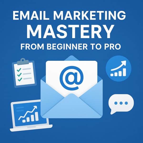 Email Marketing Mastery
