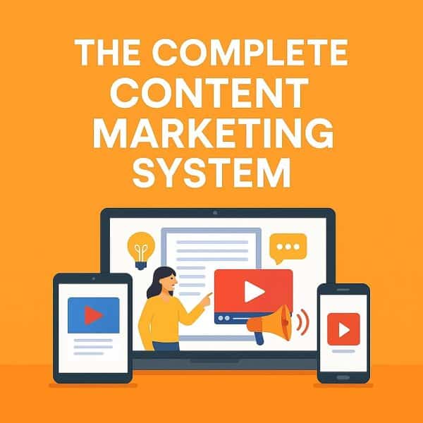 Course: The Complete Content Marketing System